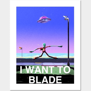 I Want To Blade Posters and Art